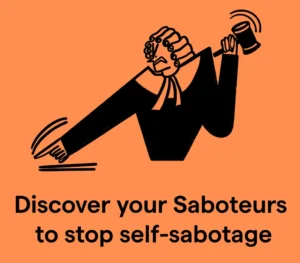 Discover Your Saboteurs